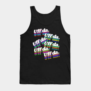 UFF DA \\ Dude That Sucks Retro Rainbow Font Tank Top